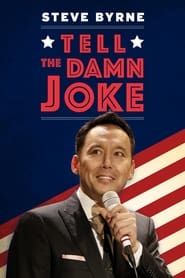 Steve Byrne: Tell The Damn Joke series tv