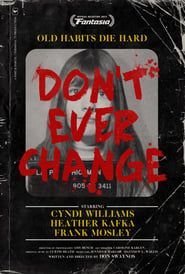 Don't Ever Change-hd