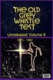 The Old Grey Whistle Test - Unreleased Volume 9 series tv
