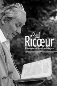 Paul Ricœur: Philosophe de tous les dialogues series tv