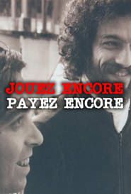 Jouez Encore, Payez Encore 1975 streaming