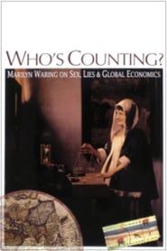 Affiche de Who’s Counting? Marilyn Waring on Sex, Lies and Global Economics