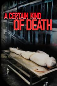 A Certain Kind of Death (2003)
