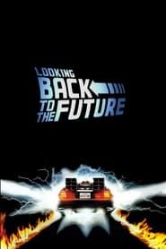 Looking Back to the Future series tv