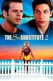 The Sex Substitute 2 series tv