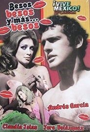 Besos, Besos... y Más Besos (1973)