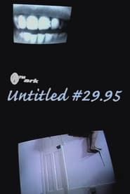 Untitled #29.95 1999 streaming