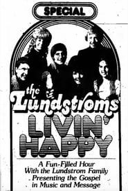 Affiche de The Lundstroms Livin' Happy