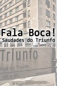 watch Fala Boca! Saudades do Triunfo