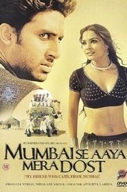 Mumbai Se Aaya Mera Dost 2003 streaming