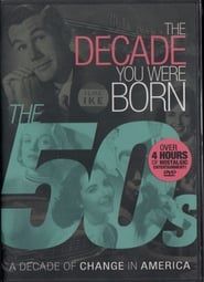 The Decade You Were Born: The 50s series tv