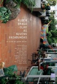 Rubem Braga: Olho As Nuvens Vagabundas series tv