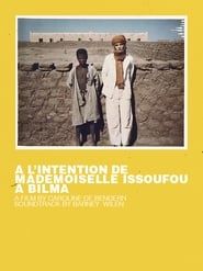 A l'intention de Mademoiselle Issoufou à Bilma series tv