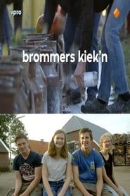 Brommers Kiek'n series tv