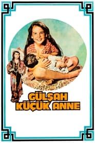 Gülşah Küçük Anne 1976 streaming
