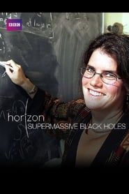 watch Supermassive Black Holes