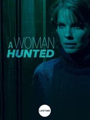 watch A Woman Hunted
