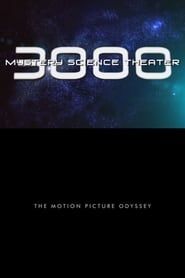 watch Mystery Science Theater 3000: The Motion Picture Odyssey