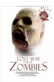 Affiche de The Lost Way of the Zombies