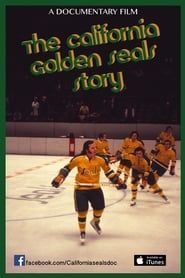 The California Golden Seals Story 2016 streaming
