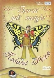 Kabaret Potem - Serca jak motyle series tv