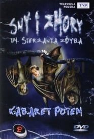 Kabaret Potem - Sny i zmory im. sierżanta Zdyba series tv