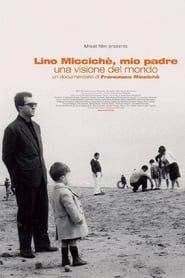 Image Lino Micciché, mio padre - Una visione del mondo 2013