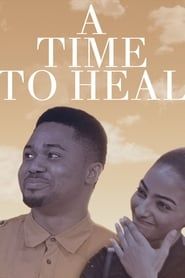 A Time To Heal (2017)