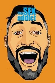 The Sex Addict 2017 streaming