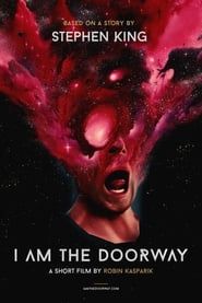 I Am the Doorway 2017 streaming