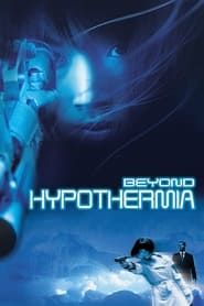 Beyond Hypothermia series tv