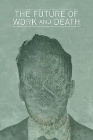 The Future of Work and Death series tv