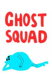 Ghost Squad 2016 streaming