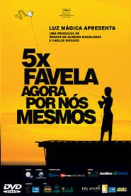 watch 5x Favela, Agora por Nós Mesmos