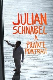 Julian Schnabel: A Private Portrait 2017 streaming