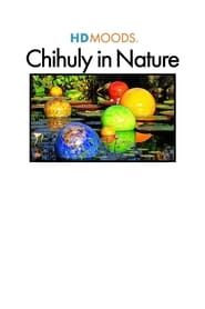 HD Moods: Chihuly in Nature series tv