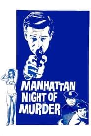 Manhattan Night of Murder 1965 streaming
