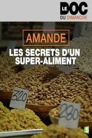 Image Amande, les Secrets d'un Super-Aliment