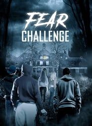 Voir le film Fear challenge 2018 en streaming