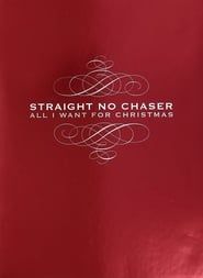Image Straight No Chaser: All I Want For Christmas 2010