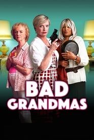 Bad Grandmas series tv