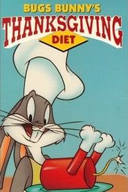 Bugs Bunny's Thanksgiving Diet series tv