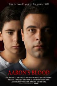 Aaron's Blood 2017 streaming
