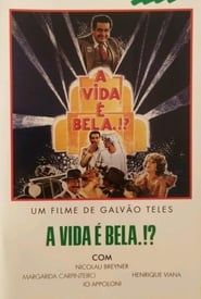 A Vida É Bela?! series tv