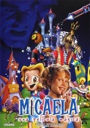 Image Micaela, una película mágica 2002