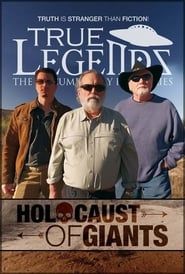 True Legends - Episode 3: Holocaust of Giants series tv