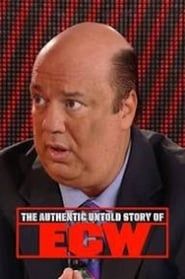 The Authentic Untold Story of ECW (2016)