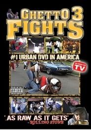 Ghetto Fights 3 series tv