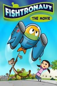 Fishtronaut: The Movie series tv