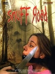Snuff Road (2004)